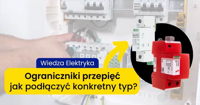 Jak podłączyć ochronnik przepięć - uniknij błędów i zagrożeń