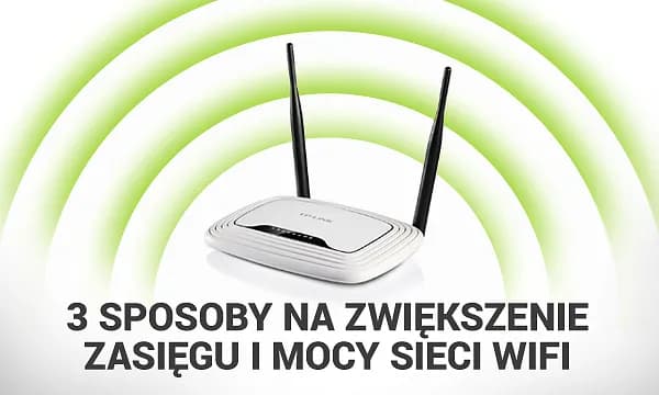 Jak ustawić anteny w routerze TP-Link, aby zwiększyć zasięg Wi-Fi